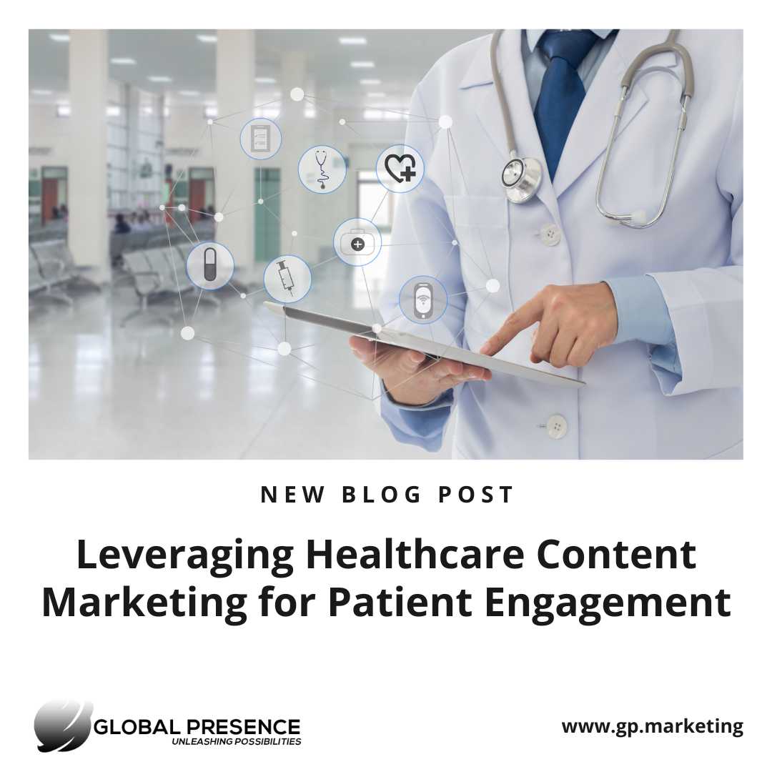 Leveraging Healthcare Content Marketing for Patient Engagement